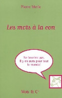Les Mots à La Con (2005) De Pierre Merle - Humour