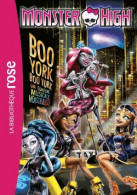 Monster High Tome VIII : Boo York Boo York (2015) De Inconnu - Autres & Non Classés