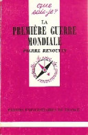 La Première Guerre Mondiale (1993) De Pierre Renouvin - Guerre 1914-18