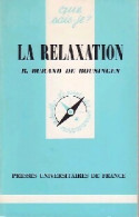 La Relaxation (1977) De Robert Durand De Bousingen - Health