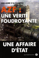 Azf Une Vérité Fourdoyante (2009) De Guillaume D'Alessandro - Other & Unclassified