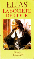 La Société De Cour (2002) De Norbert Elias - Geschiedenis