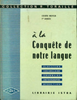 A La Conquête De Notre Langue CM1 (1967) De Collectif - 6-12 Jahre