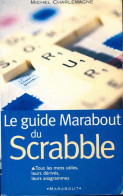 Le Guide Marabout Du Scrabble (2001) De Michel Charlemagne - Juegos De Sociedad