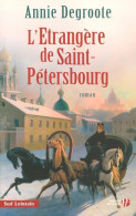 L'étrangère De Saint-Pétersbourg (2007) De Annie Degroote - Históricos