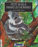 Petit Koala Parmi Les Hommes (1998) De Emmanuelle Zicot - Autres & Non Classés