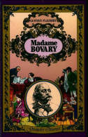 Madame Bovary (1986) De Gustave Flaubert - Auteurs Classiques