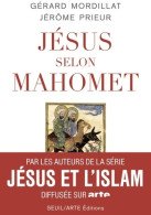 Jésus Selon Mahomet (2015) De Gérard Mordillat - Religione