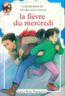 La Fièvre Du Mercredi (1990) De Claude-Rose Touati - Autres & Non Classés