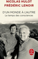 D'un Monde à L'autre. Le Temps Des Consciences (2021) De Frédéric Lenoir - Natualeza