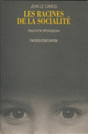 Les Racines De La Socialité (1989) De Jean Le Camus - Psicologia/Filosofia
