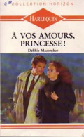 A Vos Amours, Princesse ! (1992) De Debbie Macomber - Romantik