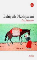 La Sacoche (2002) De Bahiyyh Nakhjavani - Autres & Non Classés