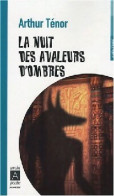 La Nuit Des Avaleurs D'ombres (2008) De Arthur Ténor - Autres & Non Classés