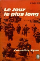 Le Jour Le Plus Long (1963) De Cornelius Ryan - Guerre 1939-45