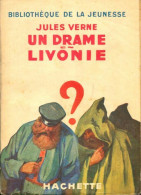 Un Drame En Livonie (1946) De Jules Verne - Autres & Non Classés