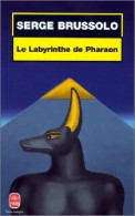 Le Labyrinthe De Pharaon (2000) De Serge Brussolo - Sonstige & Ohne Zuordnung