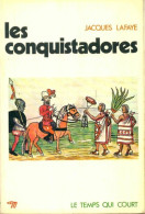 Les Conquistadores (1973) De Jacques Lafaye - History