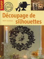 Découpage De Silhouettes : Motifs Romantiques (2007) De Angelika Kipp - Tuinieren