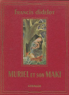 Muriel Et Son Maki (1957) De Francis Didelot - Autres & Non Classés