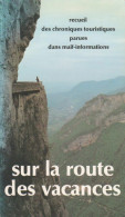 Sur La Route Des Vacances (0) De Collectif - Toerisme
