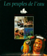 Les Peuples De L'eau (1994) De Collectif - Viaggi