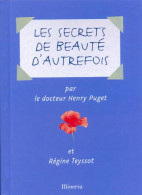 Les Secrets De Beauté D'autrefois (2002) De Régine Teyssot - Salud