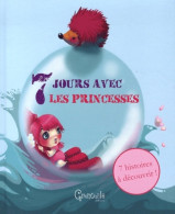 Sept Jours Avec Les Princesses (2012) De Grenouille éditions - Autres & Non Classés