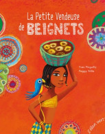 LA PETITE VENDEUSE DE BEIGNETS (2012) De PINGUILLY YVES - Autres & Non Classés