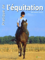 Pratique De L'équitation (2006) De Bernadette Faurie - Sport