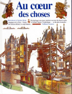 Au Coeur Des Choses (1996) De Richard Platt - Autres & Non Classés