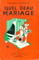 Quel Beau Mariage (1954) De Virginia Rowans - Autres & Non Classés