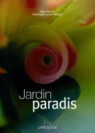 Jardin Paradis (2005) De Marc Ayrault - Tuinieren