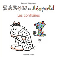 ZAZOU ET LÉOPOLD - LES CONTRAIRES (2015) De Jacques Duquennoy - Autres & Non Classés