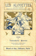 Les Alouettes (1912) De Theodore Botrel - Altri & Non Classificati