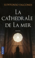 La Cathédrale De La Mer (2009) De Ildefonso Falcones - Autres & Non Classés