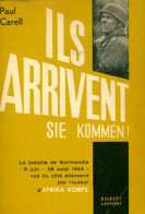Ils Arrivent ! (1961) De Paul Carell - Guerre 1939-45
