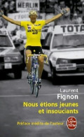 Nous étions Jeunes Et Insouciants (2010) De Laurent Fignon - Sport