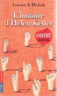 L'histoire D'Helen Keller (2010) De Lorena A. Hickok - Autres & Non Classés