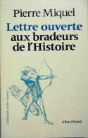 Lettre Ouverte Aux Bradeurs De L'Histoire (1981) De Pierre Miquel - History