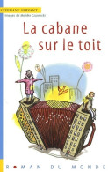 La Cabane Sur Le Toit (2009) De Stéphane Servant - Other & Unclassified