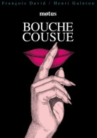 Bouche Cousue (2010) De François David - Other & Unclassified