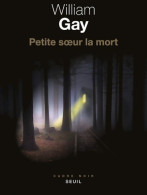 Petite Soeur La Mort (2017) De William Gay - Andere & Zonder Classificatie