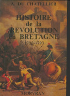 Histoire De La Révolution En Bretagne (1978) De A. Du Chatellier - Historia