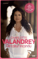 De Coeur Inconnu (2012) De Charlotte Valandrey - Sonstige & Ohne Zuordnung