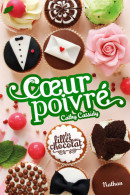 Les Filles Au Chocolat : C?ur Poivré (5) (2016) De Cathy Cassidy - Other & Unclassified
