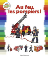 Au Feu Les Pompiers ! (2016) De Emmanuel Chanut - Other & Unclassified