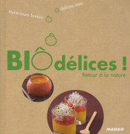 BioDélices (2009) De Marie-Laure Tombini - Gastronomie