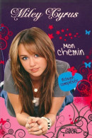 Mon Chemin (2010) De Miley Cyrus - Biographie