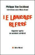 Le Langage Blessé (2001) De Philippe Van Eeckhout - Gesundheit